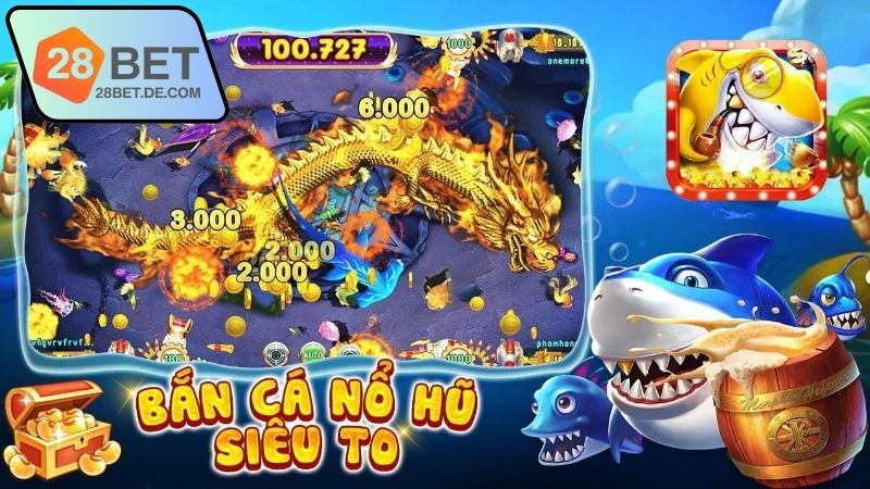 Chiến thuật bắn cá 28BET nâng cao